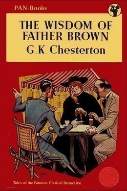 The Wisdom of Father Brown, and Why I Love G.K. Chesterton - Kolbe